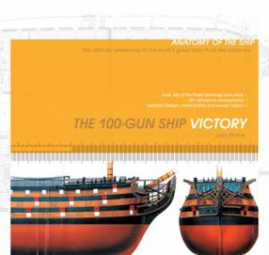 Anatomy of the Ship: The 100-Gun Ship Victory by John McKay