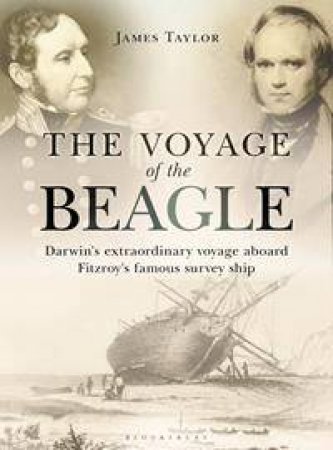 The Voyage of the Beagle by James Taylor