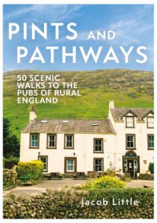 Pints and Pathways by Jacob Little