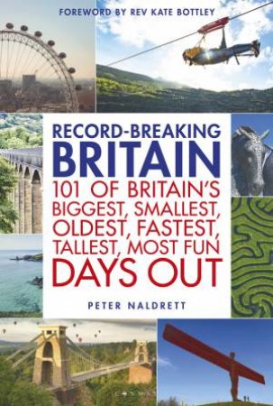 Record-breaking Britain by Peter Naldrett