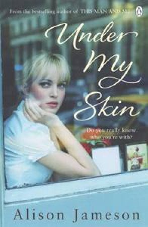 Under My Skin by Alison Jameson