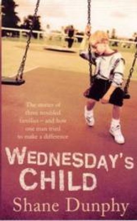 Wednesday's Child by Shane Dunphy