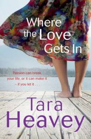 Where the Love Gets In by Tara Heavey