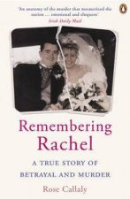Remembering Rachel A True Story of Betrayal and Murder