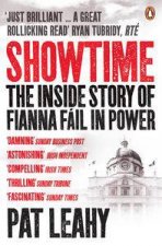 Showtime The Inside Story of Fianna Fail in Power