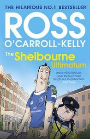 The Shelbourne Ultimatum by Kelly-Ross O'Carroll