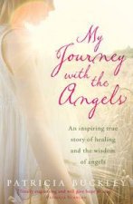 My Journey with the Angels