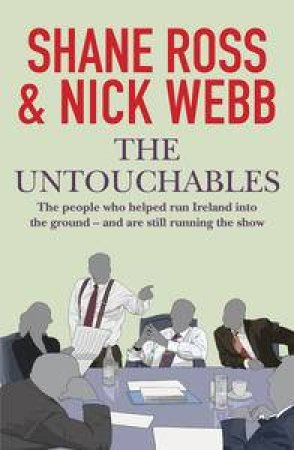 The Untouchables by Shane Ross & Nick Webb