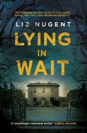 Lying In Wait by Liz Nugent