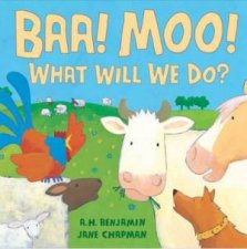 Baa Moo What Will We Do