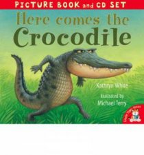 Here Comes The Crocodile  with CD