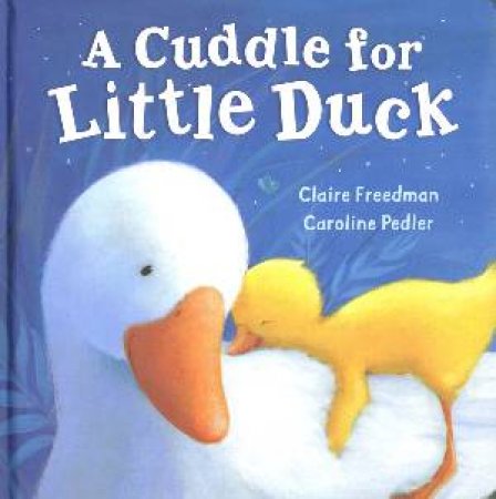 A Cuddle for Little Duck by Various