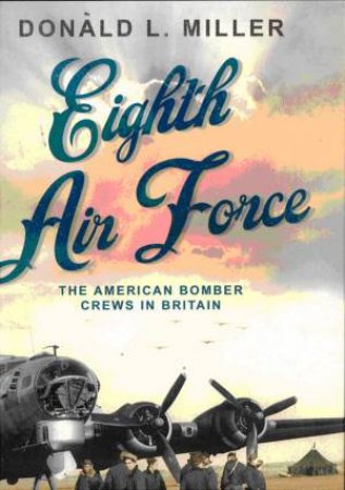 Eighth Air Force by Various