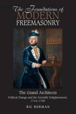 Foundations Of Modern Freemasonry