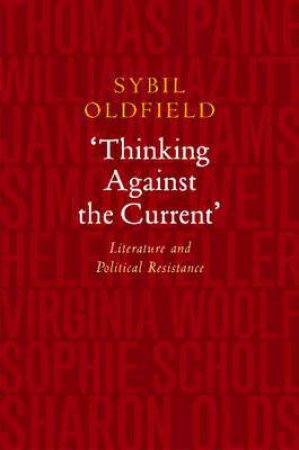 Thinking Against the Current by Sybil Oldfield