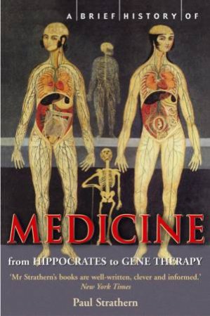 A Brief History of Medicine by Paul Strathern