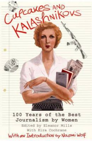 Cupcakes and Kalashnikovs by Eleanor Mills
