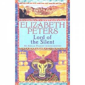 Lord of the Silent by Elizabeth Peters