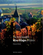 The Most Beautiful Wine Villages Of France
