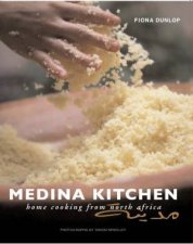 Medina Kitchen Home Cooking from North Africa