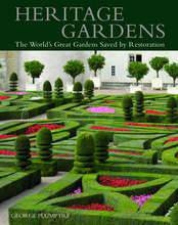Heritage Gardens by George Plumptre