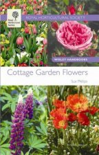 RHS Wisley Handbook Cottage Garden Flowers