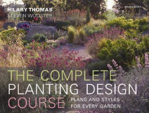 Complete Planting Design Course by Hilary Thomas & Steven Wooster