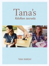 Tanas Kitchen Secrets