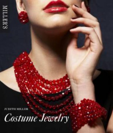 Miller's Ultimate Guide to Costume Jewellery by Judith Miller