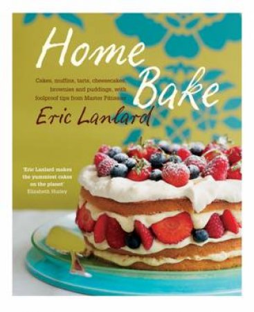 Home Bake by Eric Lanlard