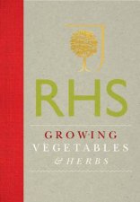 Royal Horticultural Society Growing Vegetables and Herbs