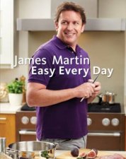 James Martin Easy Everyday
