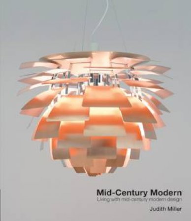 Miller's Mid-Century Modern by Judith Miller