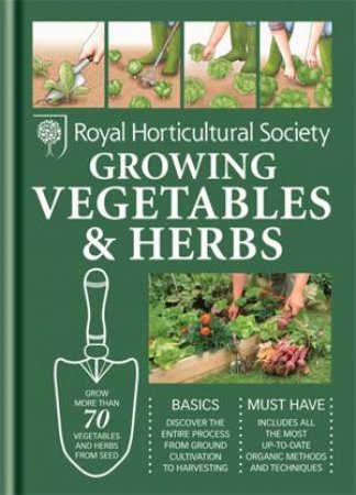 Royal Horticultural Society Growing Vegetables and Herbs by Mitchell  Beazley