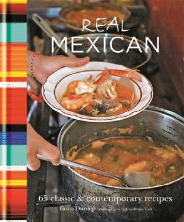 Real Mexican by Fiona Dunlop