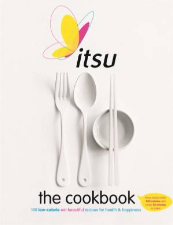 itsu The Cookbook by Julian Metcalfe