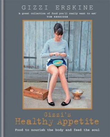 Gizzi's Healthy Appetite by Gizzi Erskine