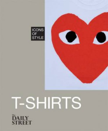 Icons of Style: T-Shirts by Various 