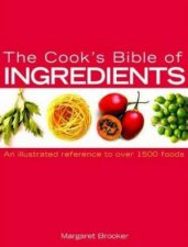 The Cooks Bible Of Ingredients