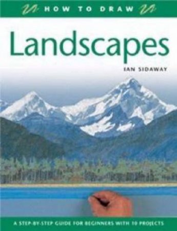 How To Draw: Landscapes by Ian Sidaway