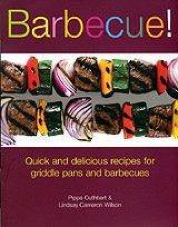 Barbecue! by Pippa Cuthbert & Lindsay Cameron Wilson