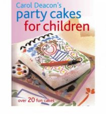 Carol Deacons Party Cakes for Children