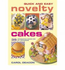 Quick And Easy Novelty Cakes