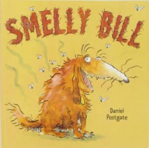 Little Bee: Smelly Bill by Daniel Postgate