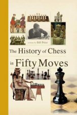 The History of Chess in 50 Moves