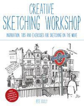 Creative Sketching Workshop by Pete Scully
