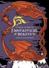 A Field Guide To Fantastical Beasts