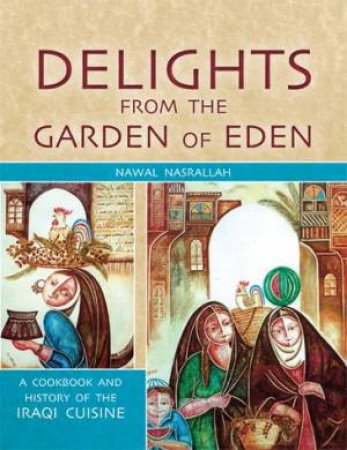 Delights from the Garden of Eden (2nd Edition)