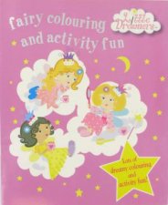 Little Dreamers Fairy Colouring  Activity Fun