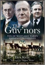 Guvnors Ten of Scotland Yards Greatest Detectives